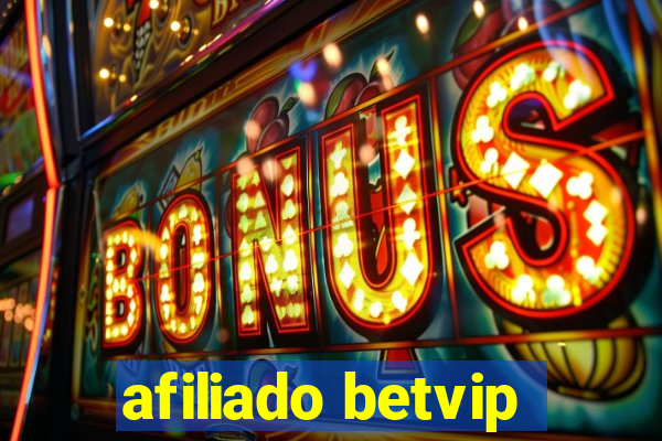 afiliado betvip